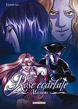 Broschiert La rose écarlate : missions. Vol. 4. La dame en rouge. Vol. 2 von Patricia; Jenny; Mister Chocoman Lyfoung