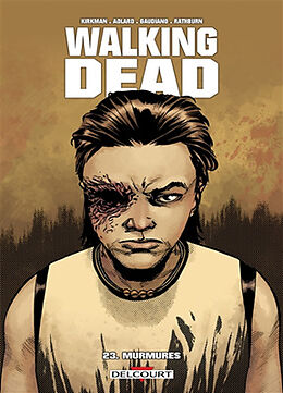 Broschiert Walking dead. Vol. 23. Murmures von Robert; Adlard, Charlie; Gaudiano, S. Kirkman