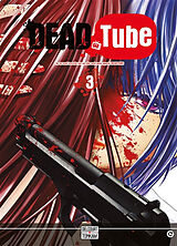 Broché Dead tube. Vol. 3 de Mikoto; Kitakawa, Touta Yamaguchi