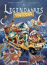 Broschiert Les Légendaires : Parodia. Vol. 3. Gagastrophique ! von Patrick; Jung, Jessica Sobral