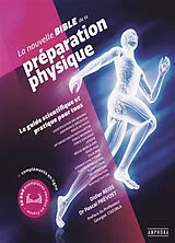 Broschiert La nouvelle bible de la préparation physique : le guide scientifique et pratique pour tous von Didier; Prévost, Pascal Reiss