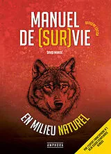 Broschiert Manuel de (sur)vie en milieu naturel von David Manise