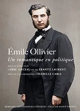Broschiert Emile Ollivier, un romantique en politique von Anceau-e+frantz-l+ca