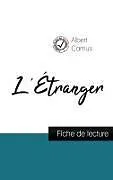 Kartonierter Einband L'Étranger de Albert Camus (fiche de lecture et analyse complète de l' uvre) von Albert Camus