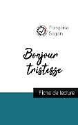 Couverture cartonnée Bonjour tristesse (fiche de lecture et analyse complète de l'oeuvre) de Françoise Sagan