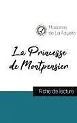 Kartonierter Einband La Princesse de Montpensier de Madame de La Fayette (fiche de lecture et analyse complète de l'oeuvre) von Madame De La Fayette