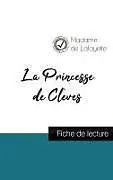 Kartonierter Einband La Princesse de Clèves de Madame de La Fayette (fiche de lecture et analyse complète de l'oeuvre) von Madame De La Fayette