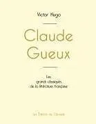 Kartonierter Einband Claude Gueux de Victor Hugo (édition grand format) von Victor Hugo