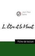Kartonierter Einband (Kt) L'Être et le Néant de Jean-Paul Sartre (fiche de lecture et analyse complète de l'oeuvre) von Jean-Paul Sartre