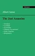 Kartonierter Einband Succeed all your 2026 exams: Analysis of the play of Albert Camus's The Just Assassins von Albert Camus