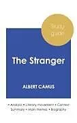 Kartonierter Einband Study guide The Stranger by Albert Camus (in-depth literary analysis and complete summary) von Albert Camus