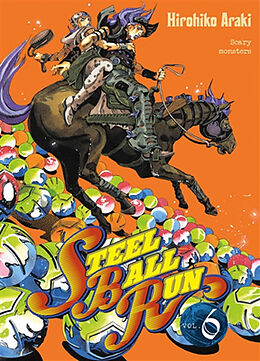 Broché Steel ball run : Jojo's bizarre adventure. Vol. 6. Scary monsters de Hirohiko Araki