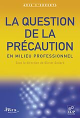 E-Book (pdf) La question de la précaution en milieu professionnel von Jean-Claude André, Michel Cacheux