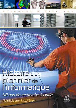 eBook (pdf) Histoire d'un pionnier de l'informatique de Alain Beltran, Pascal Griset