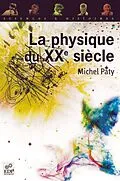 E-Book (pdf) La physique du XXe siècle von Michel Paty
