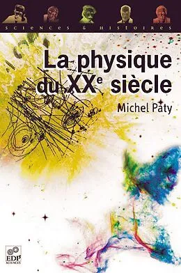 E-Book (pdf) La physique du XXe siècle von Michel Paty