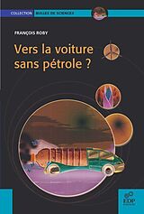 E-Book (pdf) Vers la voiture sans pétrole ? von François Roby