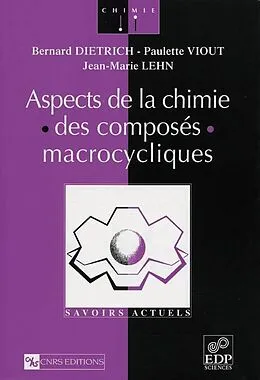 E-Book (pdf) Aspects de la chimie des composés macrocycliques von Bernard Dietrich, Paulette Viout, Jean-Marie Lehn