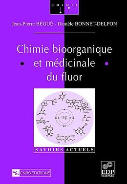 E-Book (pdf) Chimie bioorganique et médicinale du fluor von Jean-Pierre Bégué, Danièle Bonnet-Delpon