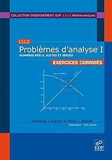 E-Book (pdf) Problèmes d'analyse I - Nombres réels, suites et séries von Wieslawa J Kaczor, Maria T Nowak