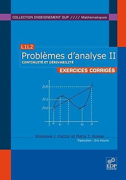 eBook (pdf) Problèmes d'analyse II - Continuité et dérivabilité de Wieslawa J. Kaczor, Maria T. Nowak