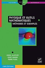 E-Book (pdf) Physique et outils mathématiques von Angel Alastuey, Marc Magro, Pierre Pujol