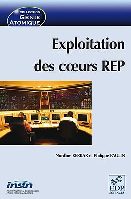 eBook (pdf) Exploitation des coeurs REP de Nordine Kerkar, Philippe Paulin