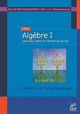 eBook (pdf) Algèbre T1 de Daniel Guin, Thomas Hausberger