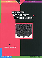 Couverture cartonnée Le Spectre Des Surfaces Hyperboliques de Nicolas Bergeron