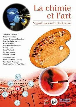E-Book (pdf) La chimie et l'art von Christian Amatore, Philippe Walter, Anne Bouquillon