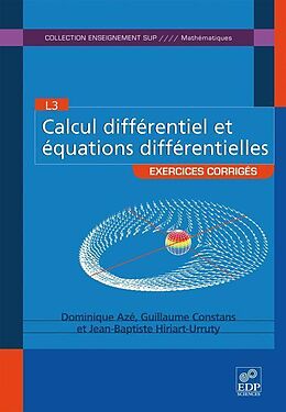 eBook (pdf) Calcul différentiel et équations différentielles de Dominique Aze, Guillaume Constans, Jean-Baptiste Hiriart-Urruty