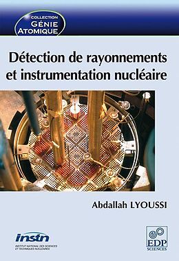 eBook (pdf) Détection de rayonnements et instrumentation nucléaire de Abdallah Lyoussi