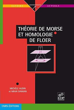 eBook (pdf) Théorie de Morse et homologie de Floer de Michèle Audin, Damian Mihai