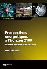 eBook (pdf) Prospectives énergétiques à l'horizon 2100 de Jean-Louis Bobin