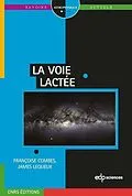 E-Book (pdf) La Voie lactée von Françoise Combes, James Lequeux