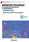 PDF Mémento technique à l'usage des biologistes et biochimistes von Abderrazak Marouf, Gérard Tremblin