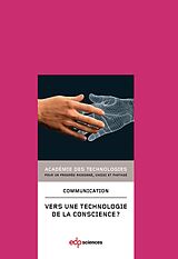 E-Book (pdf) Vers une technologie de la conscience ? von Académie des Technologies