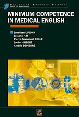 eBook (pdf) Minimum Competence in Medical English de Pierre-Emmanuel Colle, Amelie Depierre, Josianne Hay