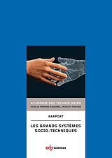E-Book (pdf) Les grands systèmes socio-techniques (GSST) von Académie des Technologies