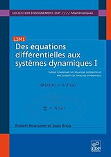 eBook (pdf) Des équations différentielles aux systèmes dynamiques I de Robert Roussarie, Jean Roux
