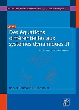 eBook (pdf) Des équations différentielles aux systèmes dynamiques II de Robert Roussarie, Jean Roux
