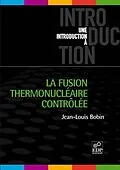 PDF La fusion thermonucléaire contrôlée von Jean-Louis Bobin