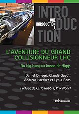 eBook (pdf) L'aventure du grand collisionneur LHC de Daniel Denegri, Claude Guyot, Andreas Hoecker