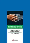 E-Book (pdf) 10 questions à Bernard le Buanec sur les OGM von Académie des Technologies