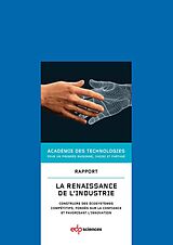 eBook (pdf) La renaissance de l'industrie de Olivier Appert, Christian de Boissieu, Alain Bravo