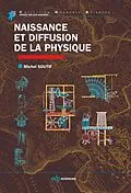 PDF Naissance et diffusion de la physique von Michel Soutif