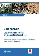 E-Book (pdf) Bois énergie von Rémi Grovel, François Pasquier, Tammouz Enaut Helou