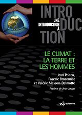 E-Book (pdf) Le climat : la Terre et les Hommes von Jean Poitou, Pascale Braconnot, Valérie Masson-Delmotte
