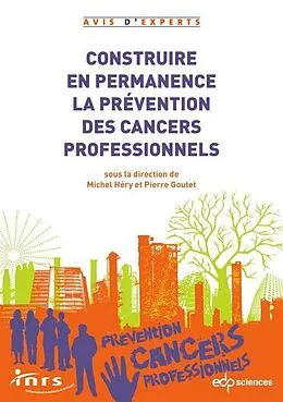 E-Book (pdf) Construire en permanence la prévention des cancers professionnels von Michel Héry, Pierre Goutet