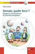 E-Book (pdf) Demain, quelle Terre ? von Jean-Louis Bobin